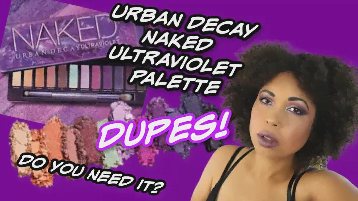 URBAN DECAY NAKED ULTRAVIOLET PALETTE DUPES!